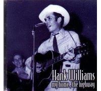 Williams,Hank - My Home, The Highway