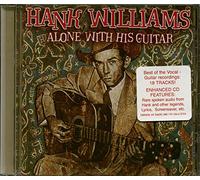 Williams, Hank Sr - Alone With His Guitar