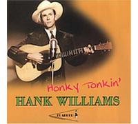 Williams, Hank Sr. - Honky Tonkin'