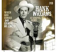 Williams, Hank - When God Comes And..