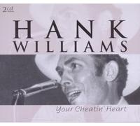 Williams, Hank - Your Cheatin Heart -Doubl