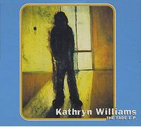 Williams, Kathryn - The Fade E.P.
