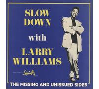 Williams, Larry - Slow Down With Larry Williams - The Missing And Unissued Sides