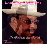 Williams, Lee Shot - I'm Man for The Job
