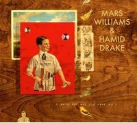 Williams, Mars / Drake, Hamid - I Know You are But What Am I (Mars Archive #1)