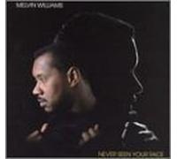 Williams, Melvin - Never Seen Your Face