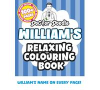 William's Relaxing Colouring Book: Relaxing Patterns and Illustrations for All Ages (Relaxing personalised colouring books)