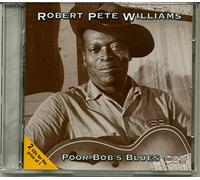 Williams,Robert Pete - Poor Bob's Blues