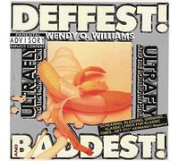 Williams, Wendy O - Deffest! And Baddest!