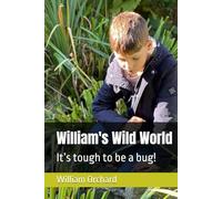 William's Wild World: It’s tough to be a bug!