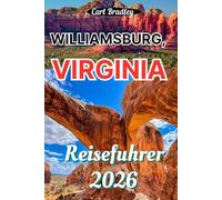 WILLIAMSBURG, VIRGINIA REISEFÜHRER 2026