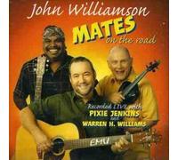 Williamson,John - Mates On The Road (2Cd - 35 Tracks) Aust Excl