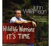 Williamson,John - Wildlife Warriors: It'S Time (A Tribute To Steve I