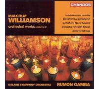 WILLIAMSON: ORCH WORKS VOL.2