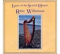 Williamson, Robin - Legacy of Scottish Harpers 1