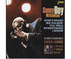 Williamson,Sonny Boy - Don't Start Me Talkin' I'll Tell Everything I Know - The Complete Checker Singles 1955-1962