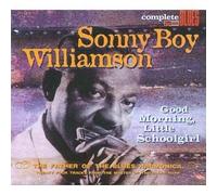 Williamson, Sonny Boy - Good Morning Little Schoolgirl