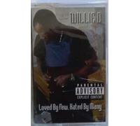 Willie D - Loved Few Hated by Many [Casete]