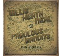 Willie Heath Neal & The Fabulous Bandits - South Americana