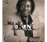 Willie Kent - Everybody Needs Somebody