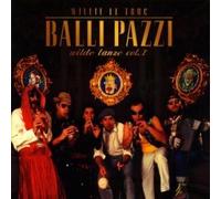 Willie-le-Truc - Balli Pazzi-Wilde Tänze 1
