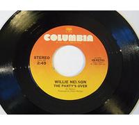Willie Nelson 45 RPM Always On My Mind / The Party's Over