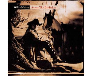Willie Nelson - Across the Borderline