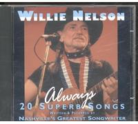 Willie Nelson - Always: 20 Superb Songs