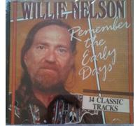 Willie Nelson - Remember the early days-14 classic tracks