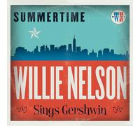 Willie Nelson - Summertime: Willie Nelson Sings Gershwin