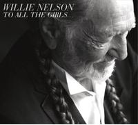 Willie Nelson To All the Girls... (CD) Album (Importación USA)