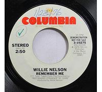 Willie Nelson - Willie Nelson 45 RPM Remember Me(When The Candle Lights Are Gleaming) / Blue Eyes Crying In The Rain