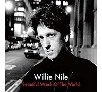 Willie Nile - Beautiful Wreck Of The World