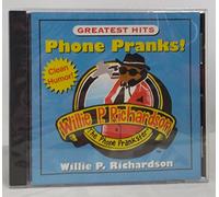 Willie P. Richardson - Phone Pranks Greatest Hits