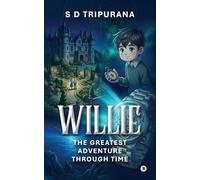 WILLIE: The Greatest Adventure Through Time