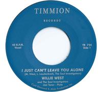 Willie West & The Soul Investigators - I Just Can'T Leave You Alone + I Just Can'T Leave You Alone (Instrumental) [Vinilo]