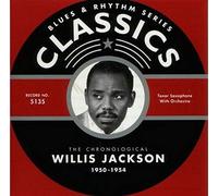 Willis Jackson - Classics 1950-1954