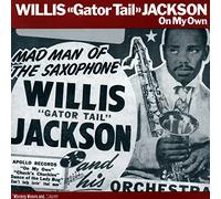 Willis Jackson - JACKSON, Willis On My Own