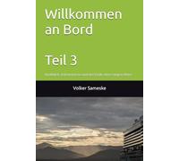Willkommen an Bord: Teil 3 - Rückblick, Erkenntnisse und das Ende einer langen Reise