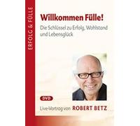 Willkommen Fülle: Die Schlüssel zum Erfolg, Wohlstand und Lebensglück [Alemania] [DVD]