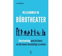 Willkommen im Bürotheater: Ghostworking und die Kunst, im Job immer beschäftigt zu wirken