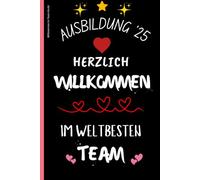 willkommen im team azubi: Ausbildungsnotizbuch. Das ideale Willkommensgeschenk für Azubis! A5 Notizbuch liniert - der perfekte Begleiter für neue und ... Must-have Zubehör für die Berufsschule.