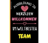 willkommen im team azubi: Notizbuch für die Ausbildung - Ein wertvolles Willkommensgeschenk für Auszubildende. Dieses Notizbuch im A5-Format mit ... idealer Begleiter für den Ausbildungsstart