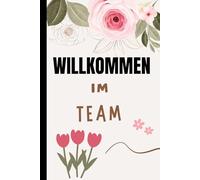 willkommen im team: Notizbuch Kleines Geschenk für neue Kollegen | Kleinigkeit für Arbeitskollegin