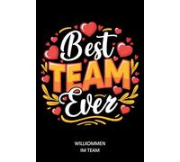 willkommen im team: Notizbuch mit witzigen Sprüchen für Notizen. Geschenkideen für Arbeitskollegen, Angestellte, Manager, Mitarbeiter