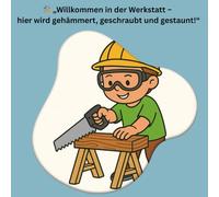 Willkommen in der Werkstatt - hier wird gehämmert, geschraubt und gestaunt!: Mein erstes Ausmalbuch mit 25 Seiten über Handwerk, Werkzeug & Tiere - ... Gestalltet für Fantasie und Kreativität