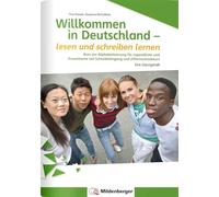 Willkommen in Deutschland - lesen und schreiben lernen für Jugendliche, Alphabetisierungskurs: Kurs zur Alphabetisierung für Jugendliche und Erwachsene mit Schreiblehrgang und Ziffernschreibkurs
