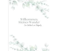 Willkommen kleines Wunder: Das Gästebuch zur Babyparty