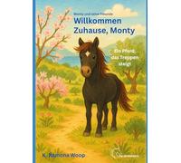 Willkommen Zuhause, Monty: Ein Pferd, das Treppen steigt
