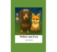 Willow and Foxy (The Adventures of Willow)